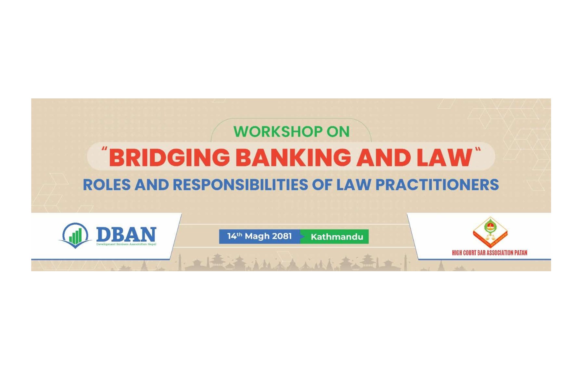वकिल र बैंकरहरुको भूमिकाबारे कार्यशाला गोष्ठी सम्पन्न, दुईवटा कार्यपत्र प्रस्तुत